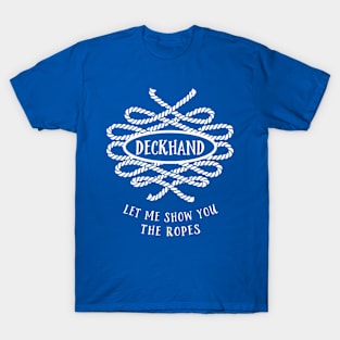 Deckhand Let Me Show You The Ropes T-Shirt